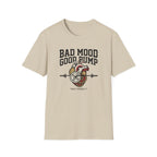 Bad mood, Good pump T-Shirt