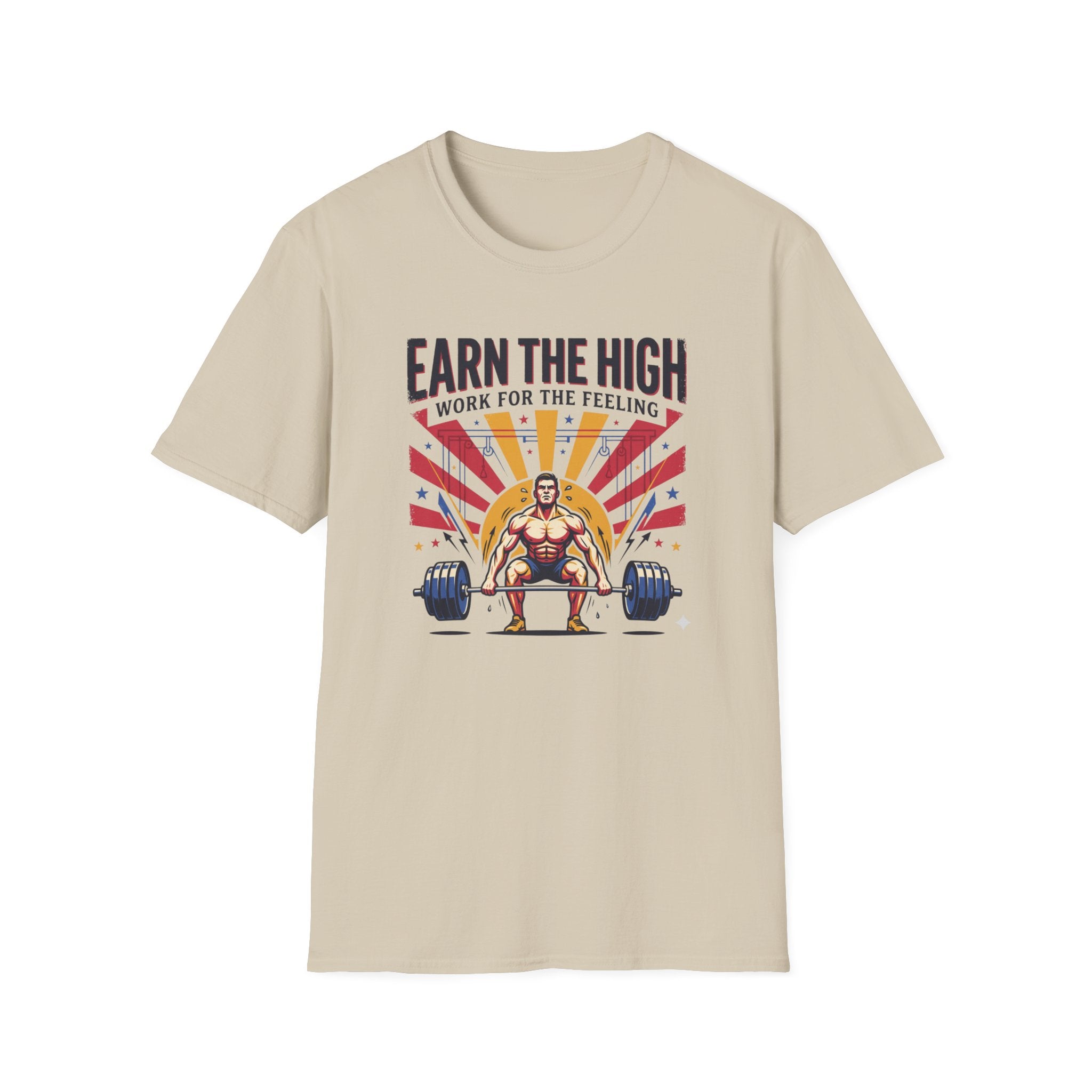 Earn the high - Workout T-Shirt