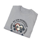 Gym membership - Longest relationship T-Shirt