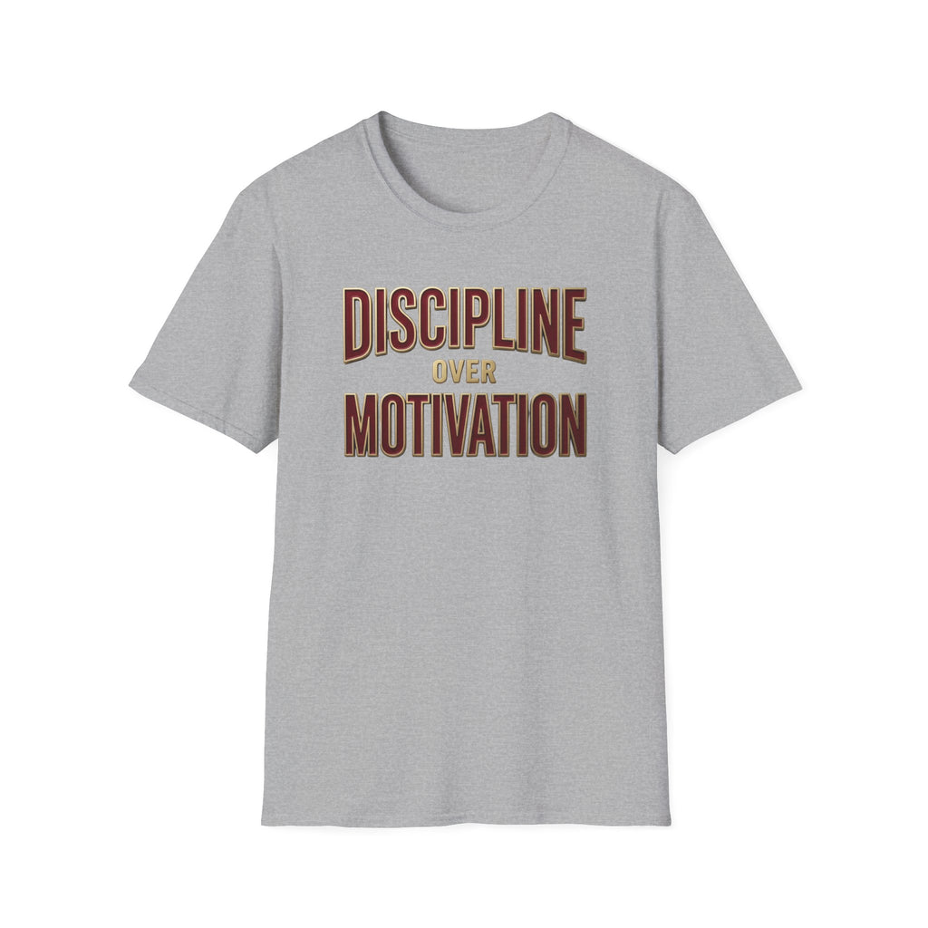 Discipline over motivation T-Shirt