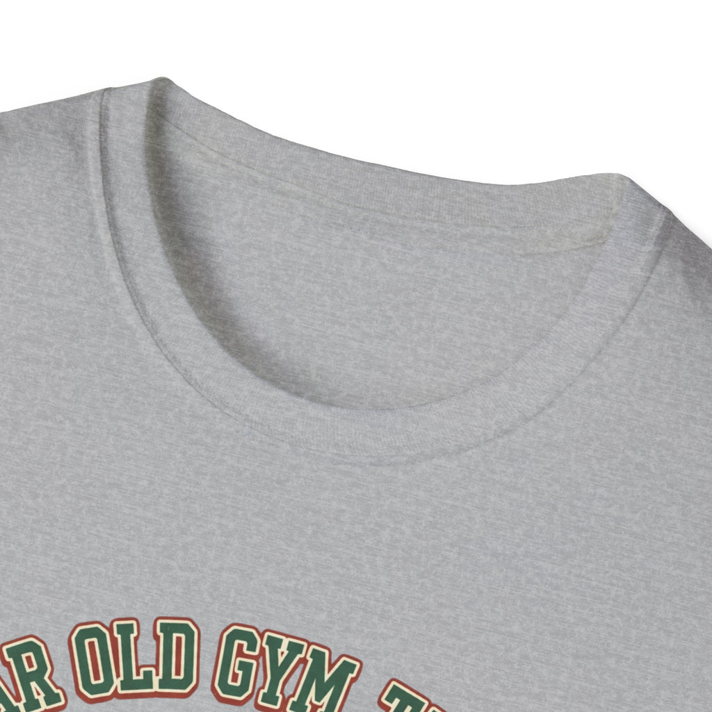 Dear old Gym, Thanks T-Shirt