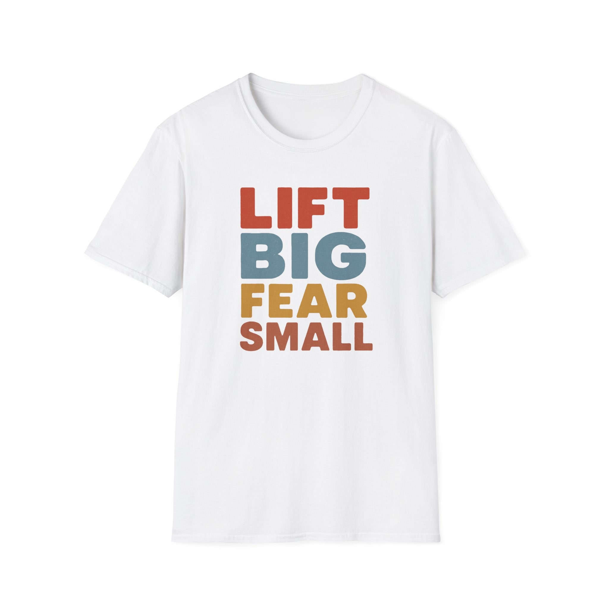 Lift Big, Fear Small – Vintage Block Edition T-Shirt