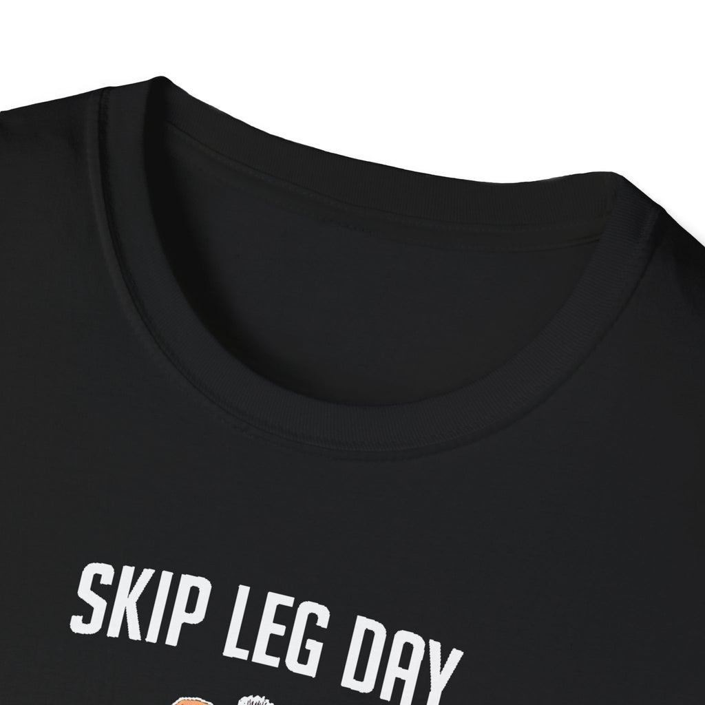 Skip Leg Day, Lose Respect – Full Physique Statement T-Shirt