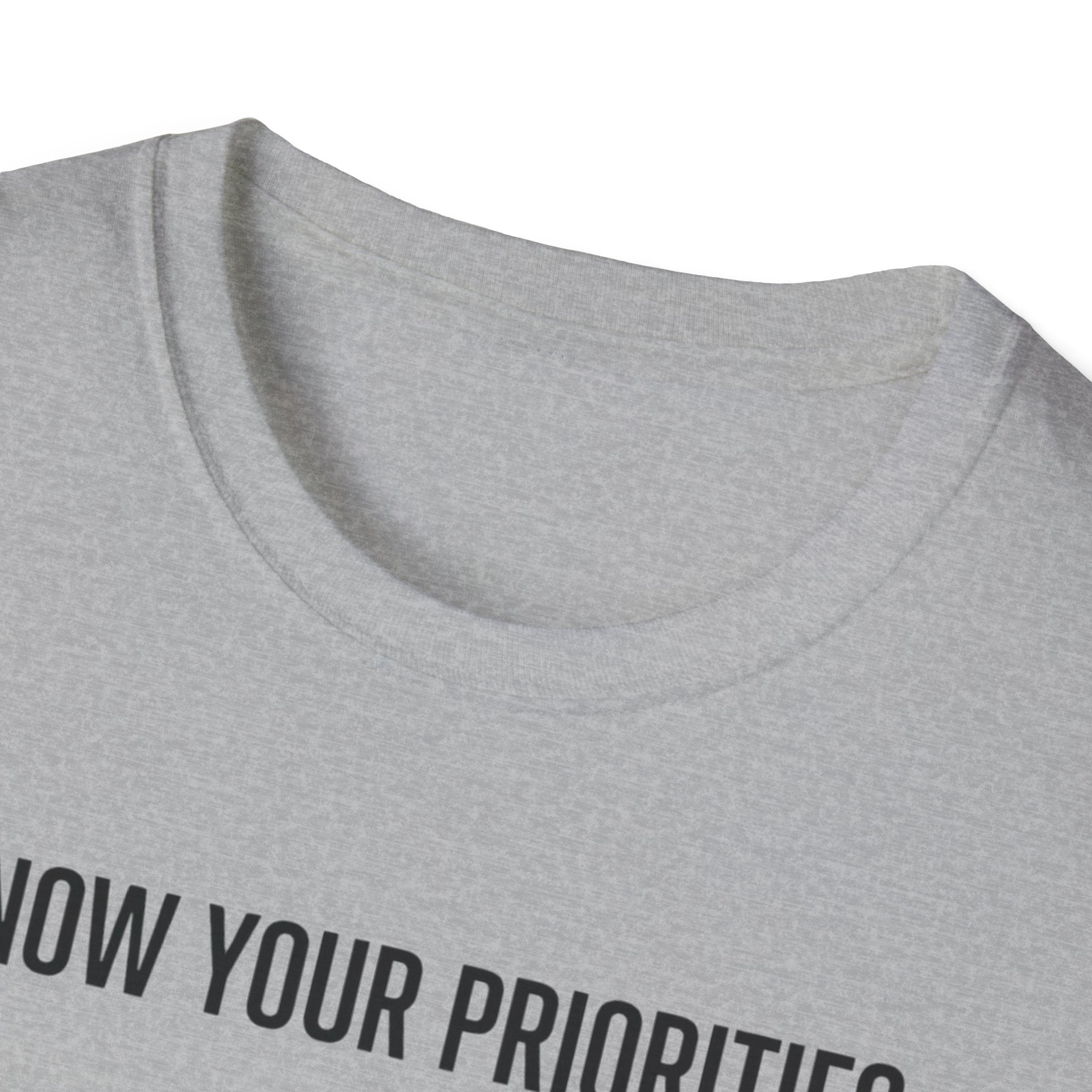 Know your priorities - Rest can be scheduled copy T-Shirt