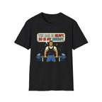 The bar is heavy, so is my energy T-Shirt