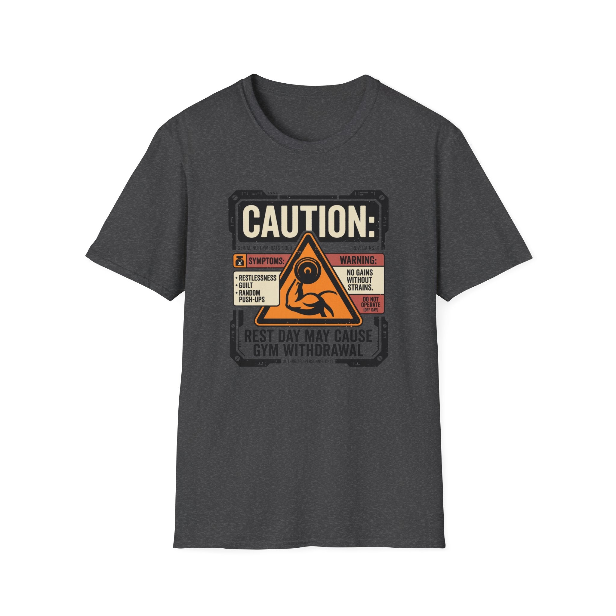 Rest Day May Cause Withdrawal T-Shirt