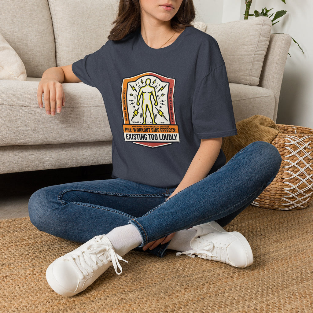 Pre workout side effects - Existing loudly T-Shirt