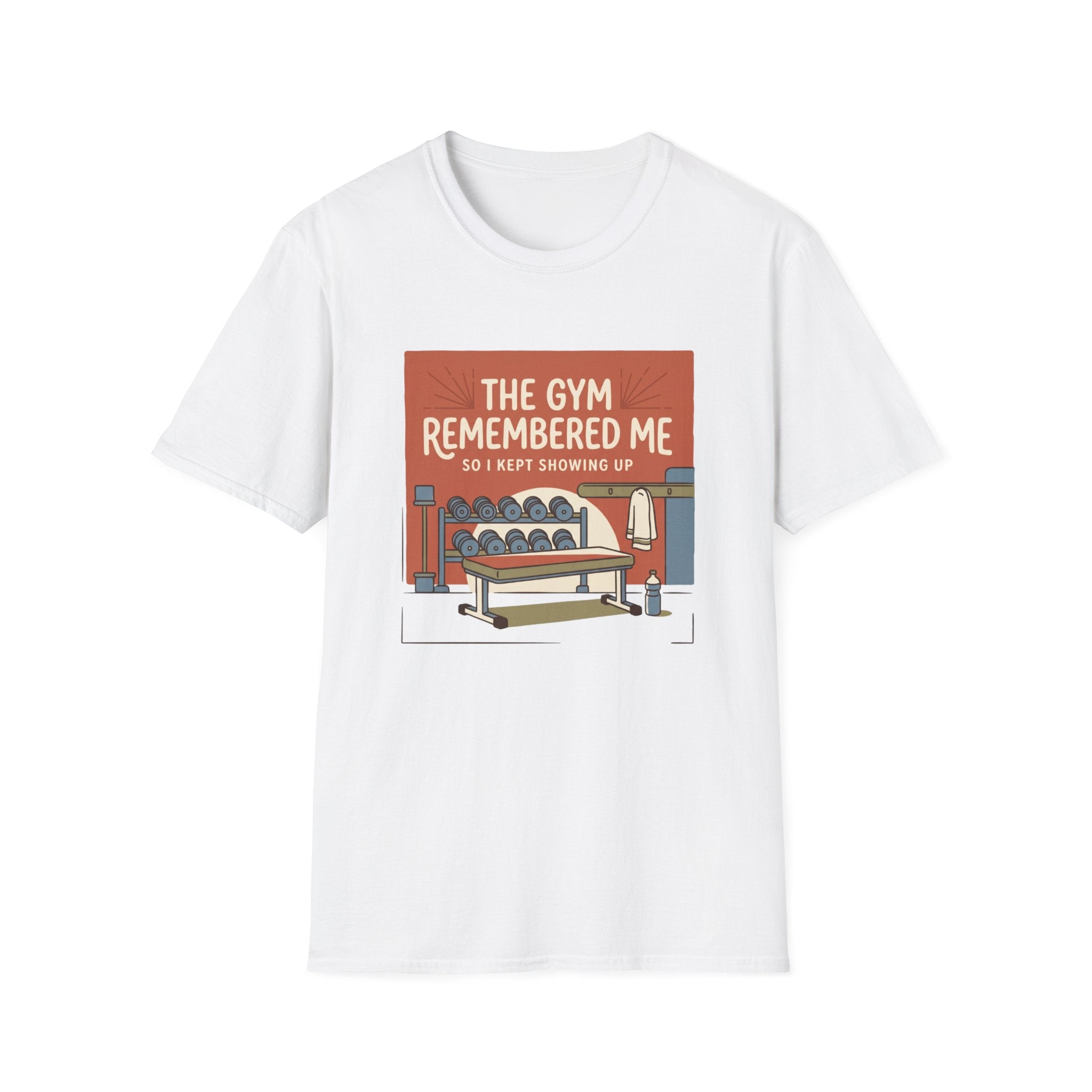 The gym remembered me T-Shirt