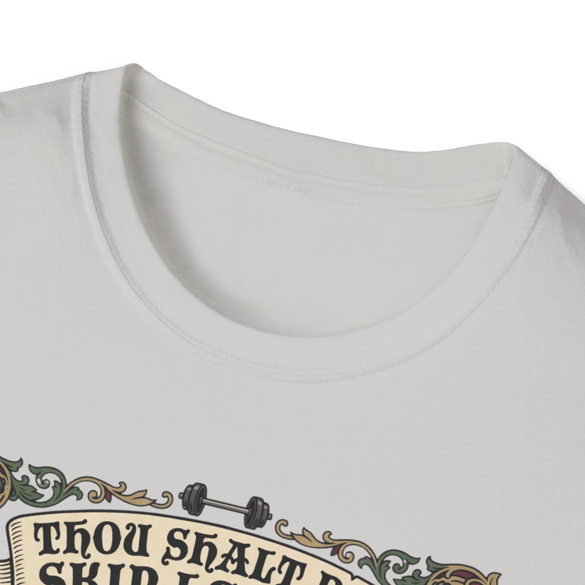 Thou Shalt not skip leg day T-Shirt