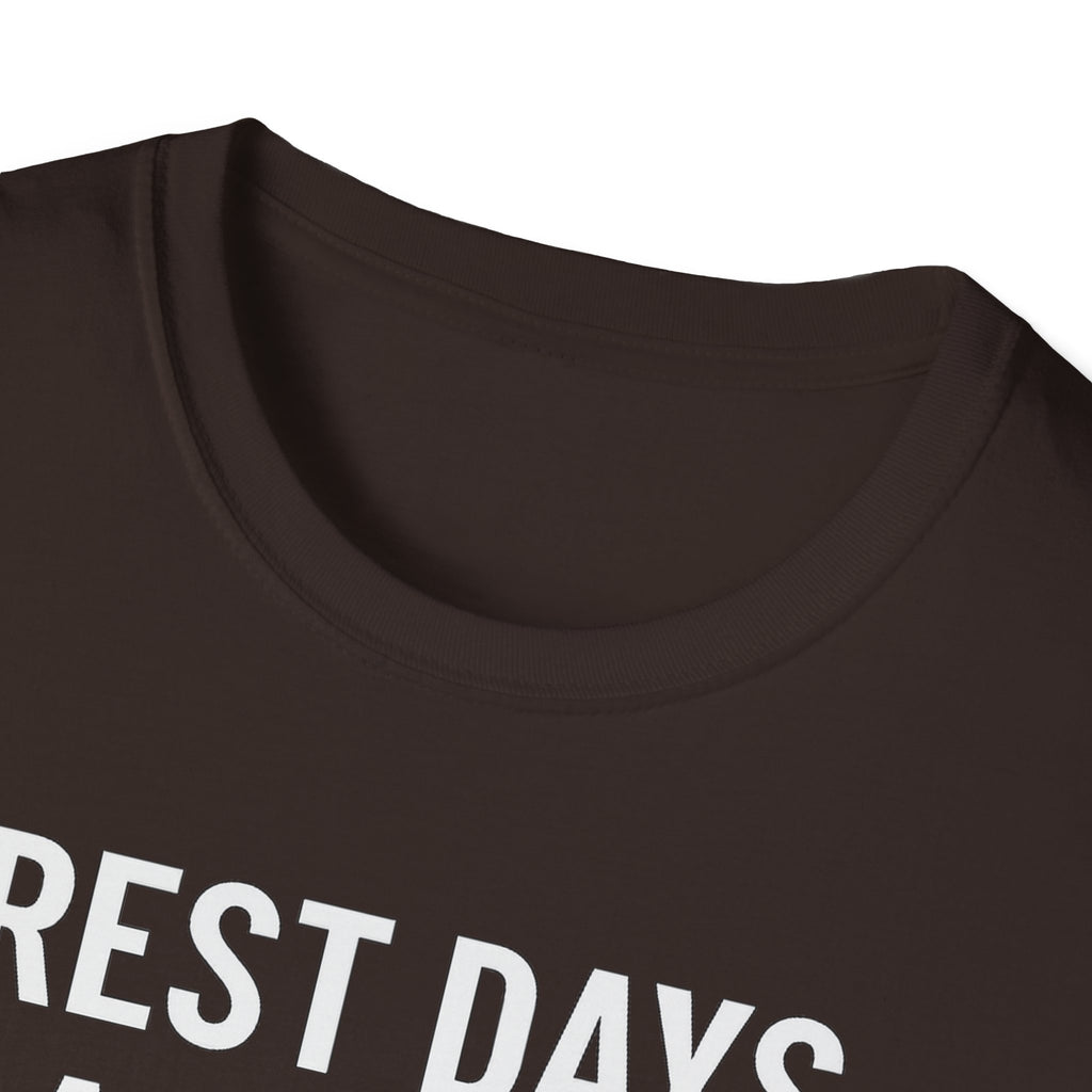 Rest Days Are for the Weak (JK, I’m on One) – Sarcastic Gym Tshirt
