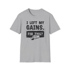 I Left My Gains for This? (Vintage Grunge Edition) T-Shirt