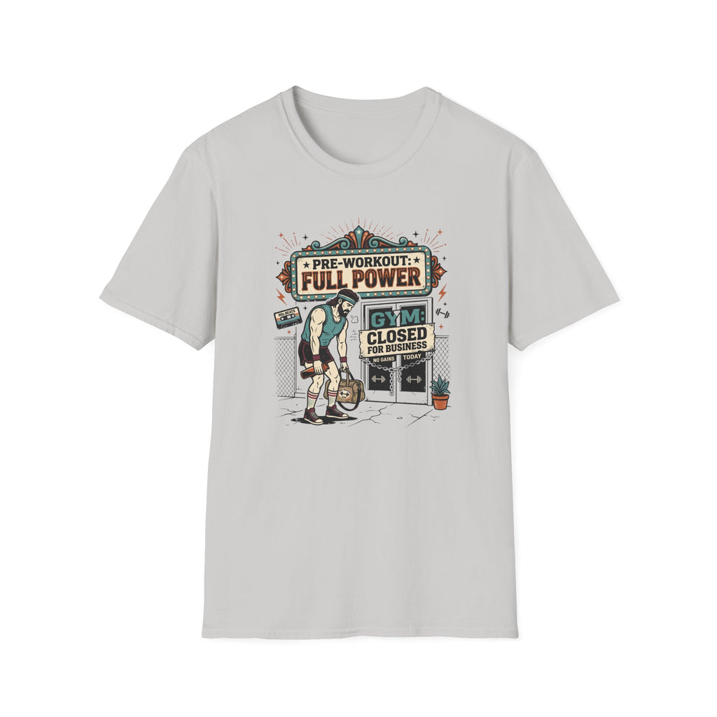 Pre workout _ Full power, Gym _ Closed T-Shirt