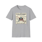 The pull day experiment T-Shirt