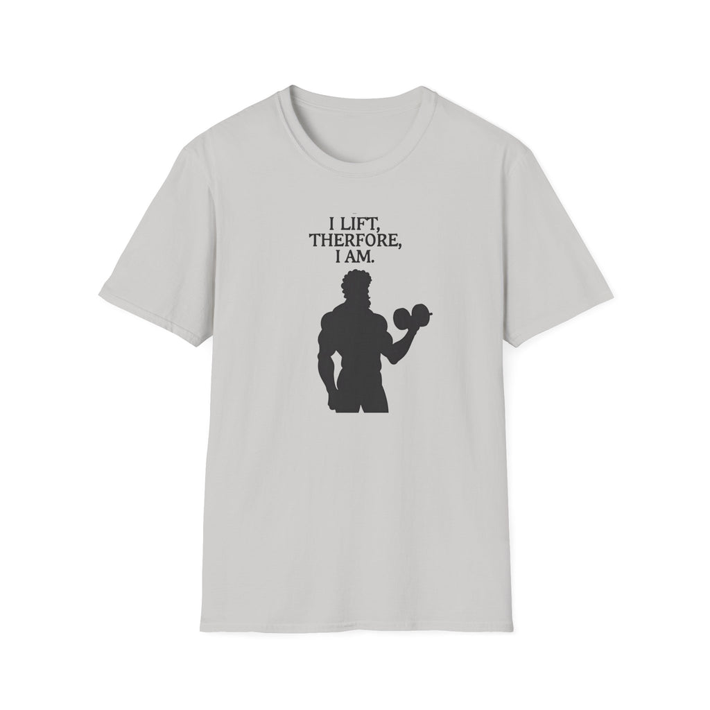 Iron Philosopher – I Lift, Therefore I Am T-Shirt