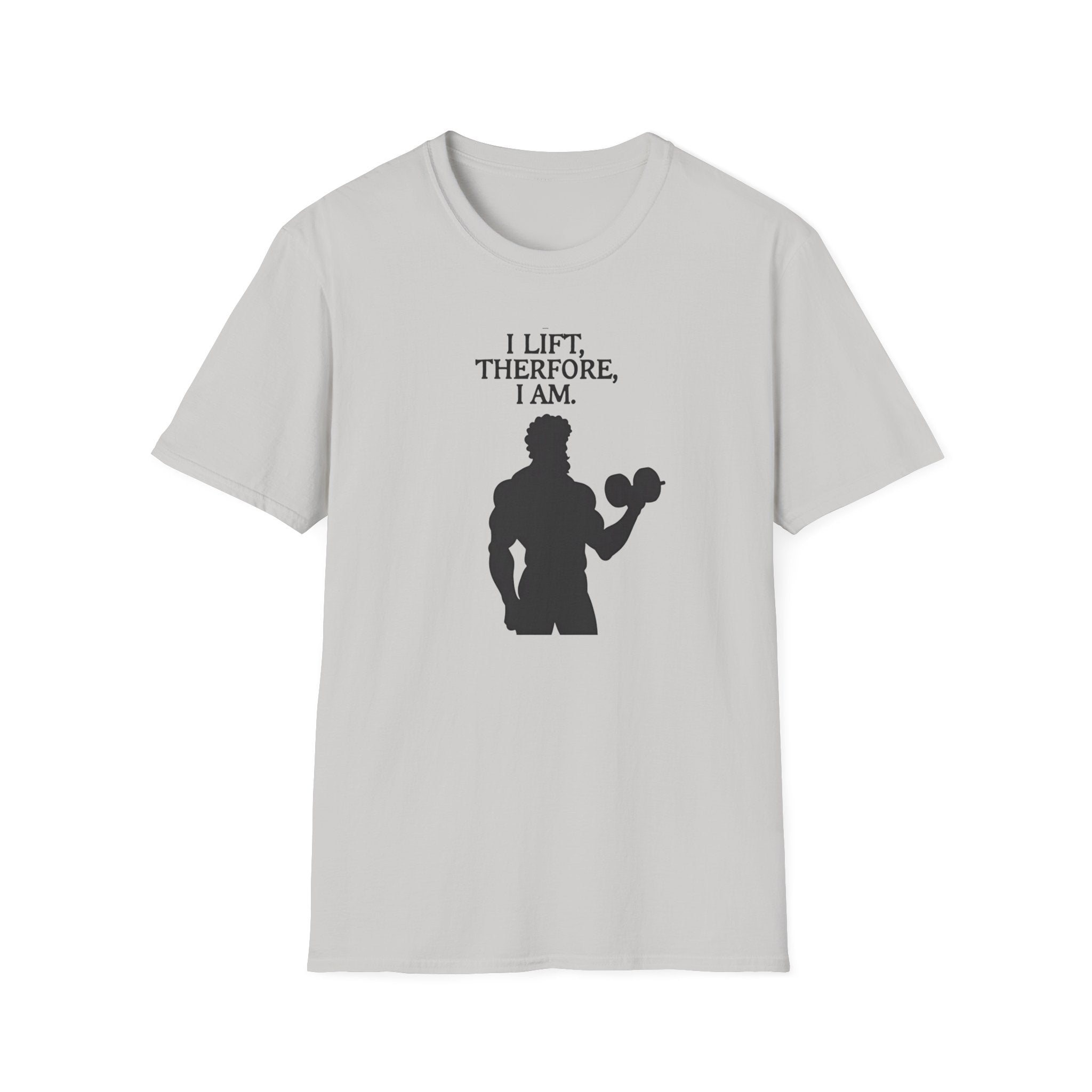 Iron Philosopher – I Lift, Therefore I Am T-Shirt