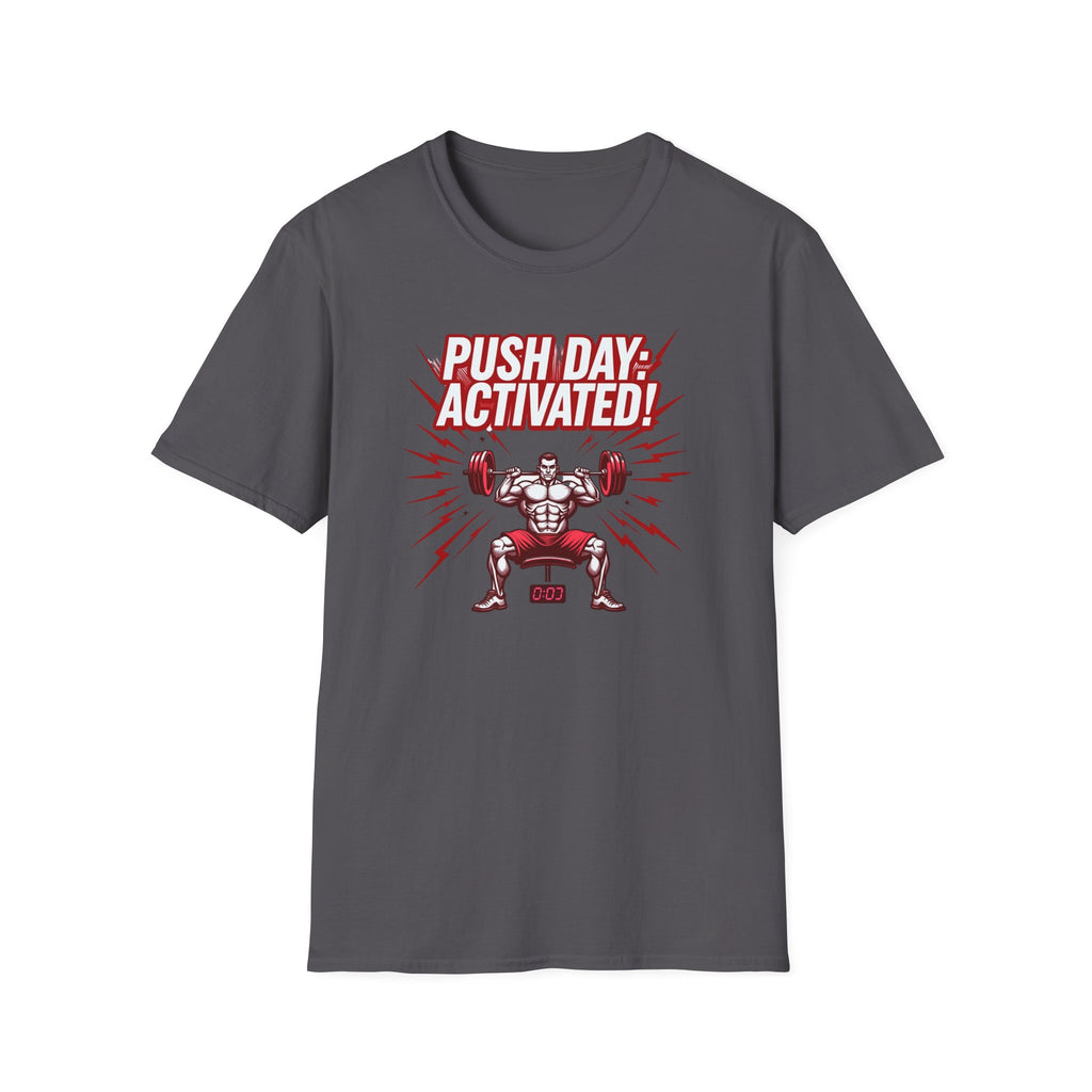 Push Day: Activated! T-Shirt