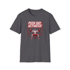 Push Day: Activated! T-Shirt