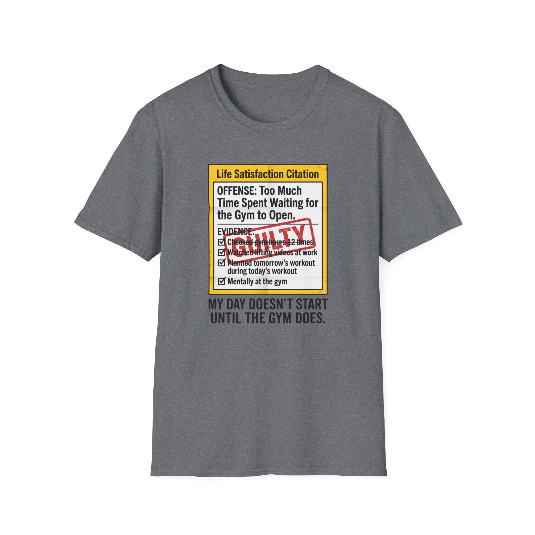 Guilty - Day not started without gym T-Shirt