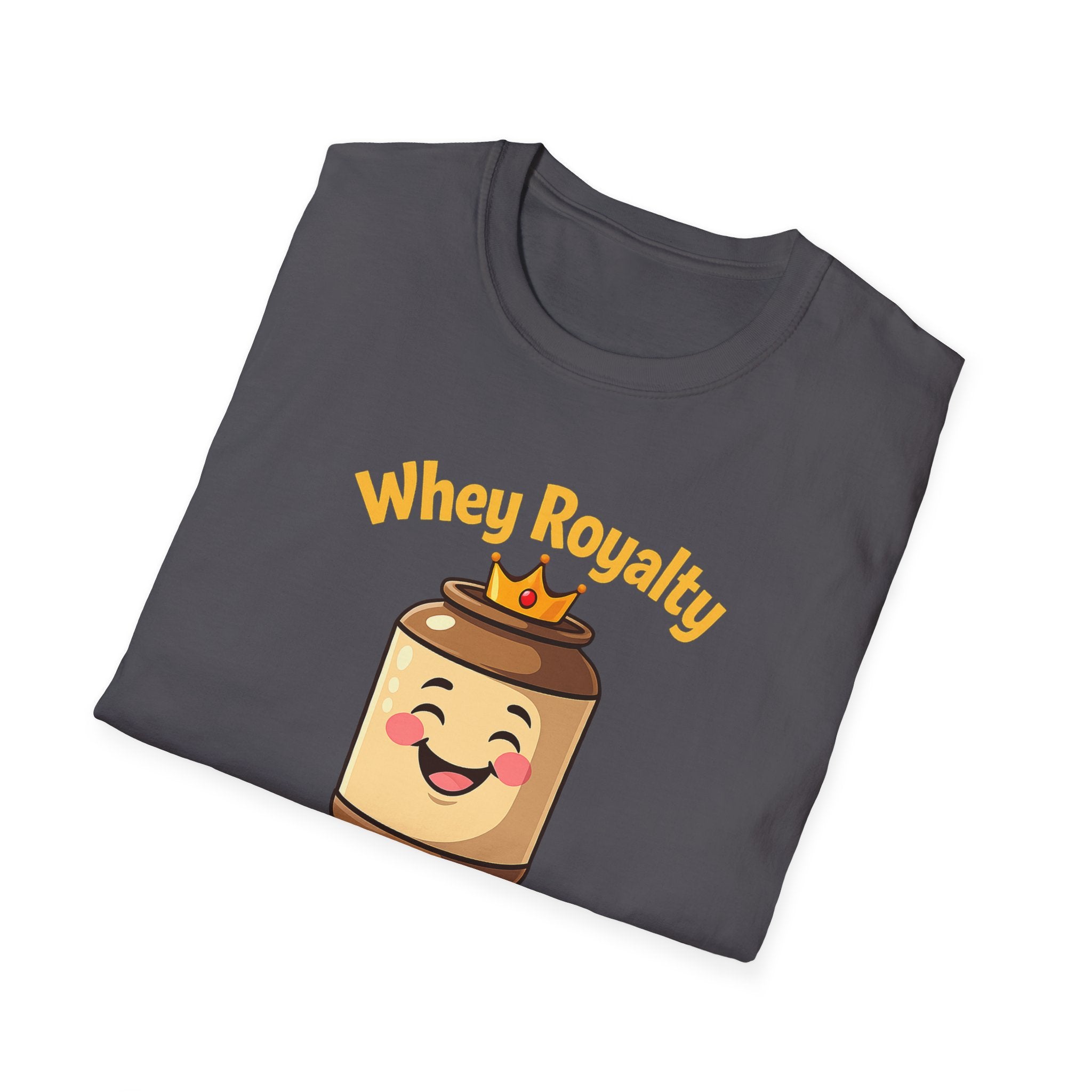 Whey Royalty T-Shirt