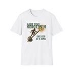 Earn your Serotonin T-Shirt