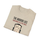 The mirror lies T-Shirt