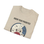 Know your priorities - Every hour supports the prioroty copy T-Shirt