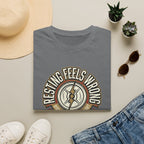 Resting feels wrong T-Shirt