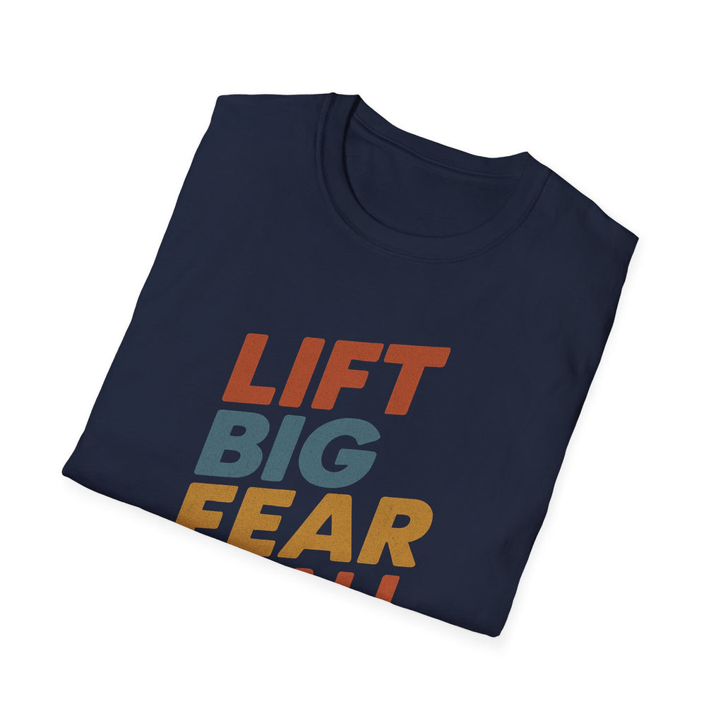Lift Big, Fear Small – Retro Grit Edition T-Shirt