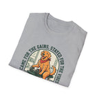 Came for the gains, stayed for the vibes T-Shirt