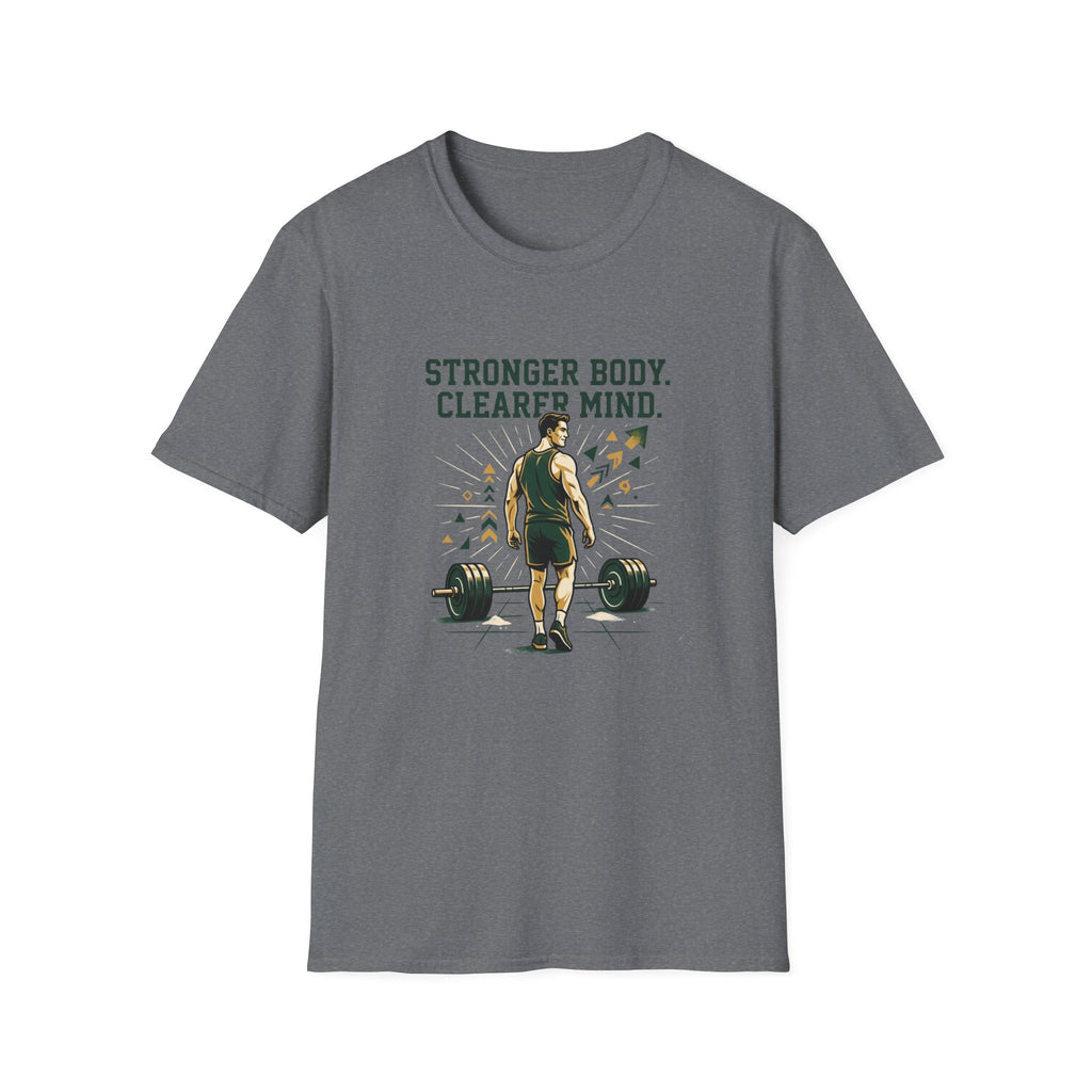 Stronger body. Clearer mind T-Shirt