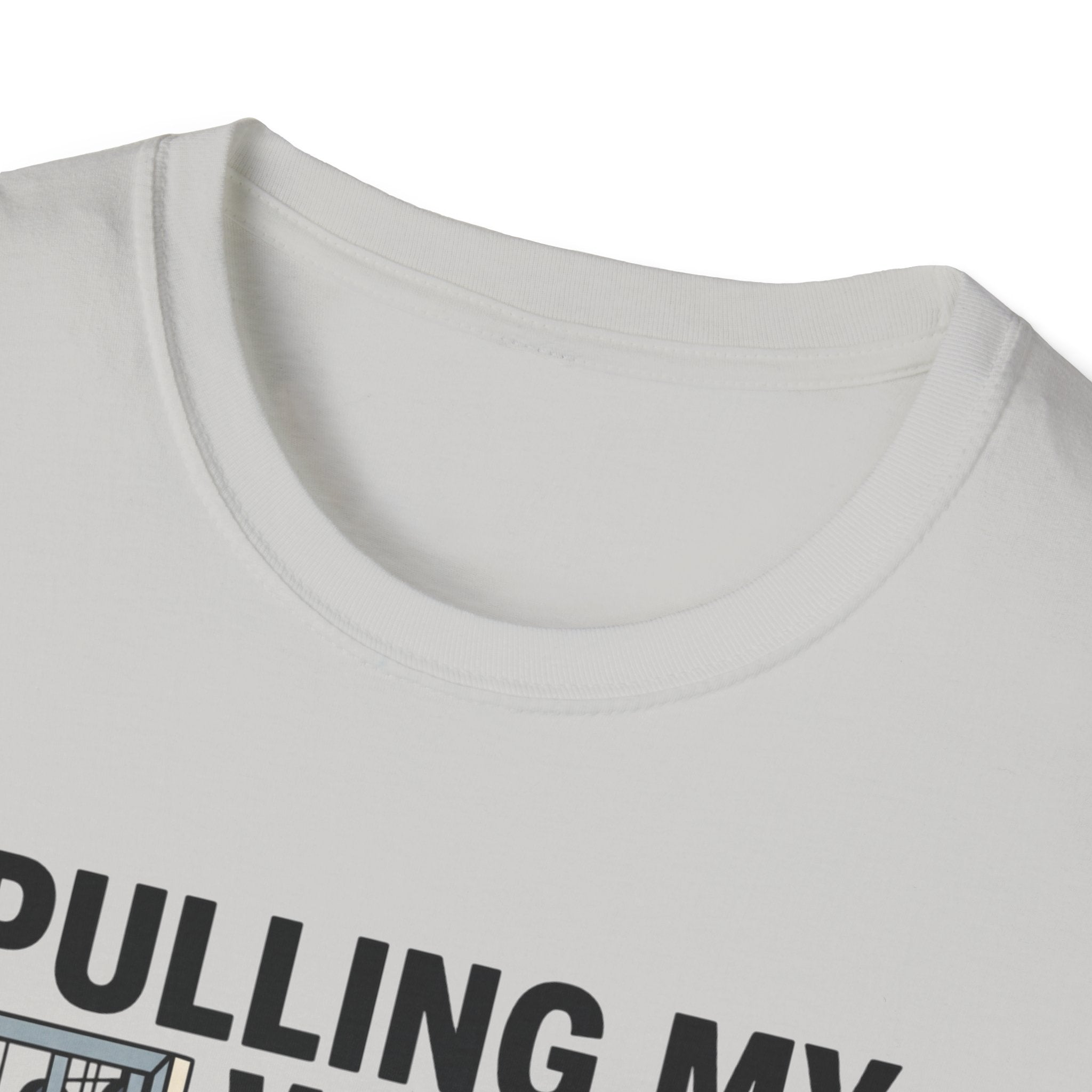 Pulling my weight, unlike at work T-Shirt