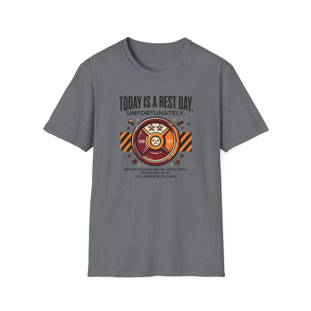 Rest day - Unfortunately T-Shirt