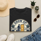 Show up - Feel like yourself T-Shirt