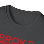 Broke But Jacked – Grit Edition T-Shirt