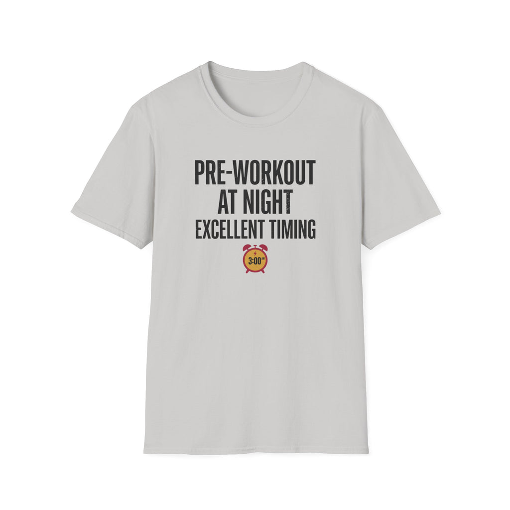 Pre at night - Excellent timing T-Shirt