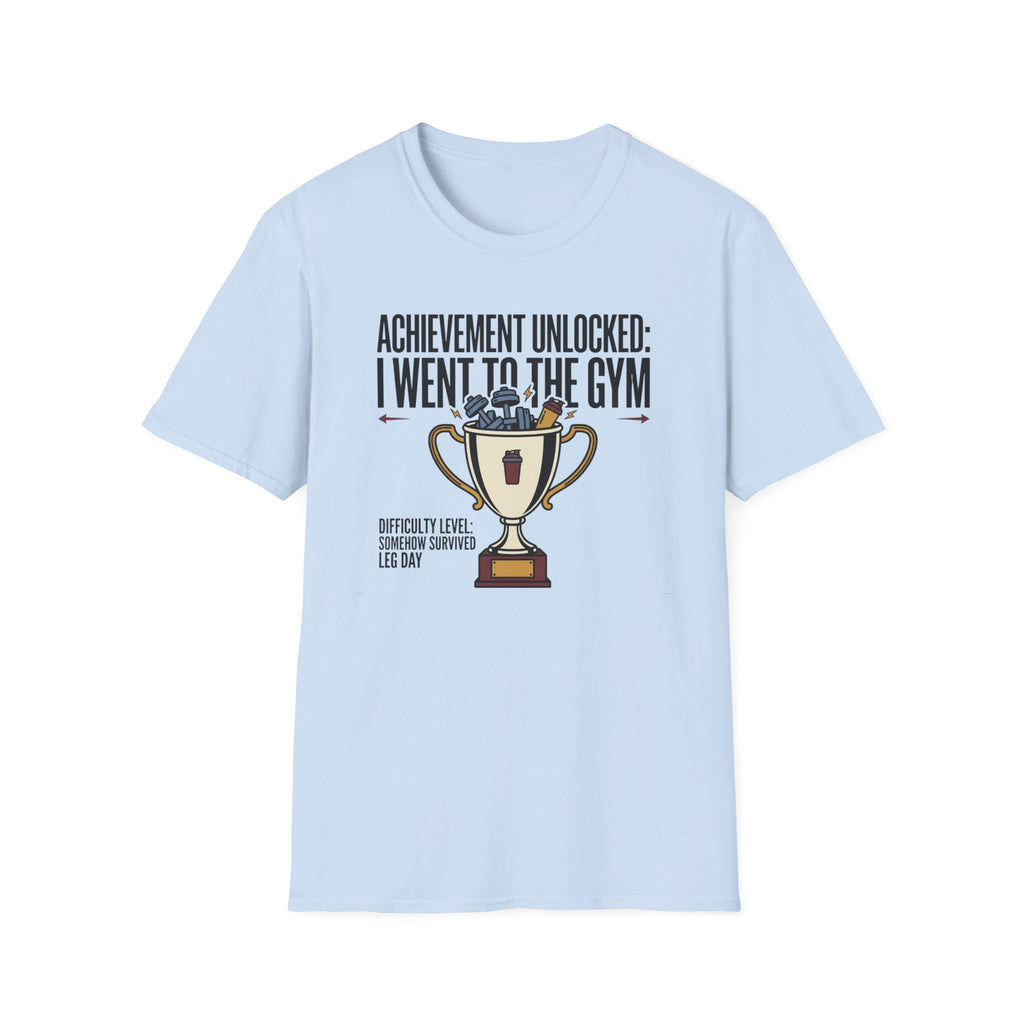 Achievement unlocked - Went to Gym T-Shirt