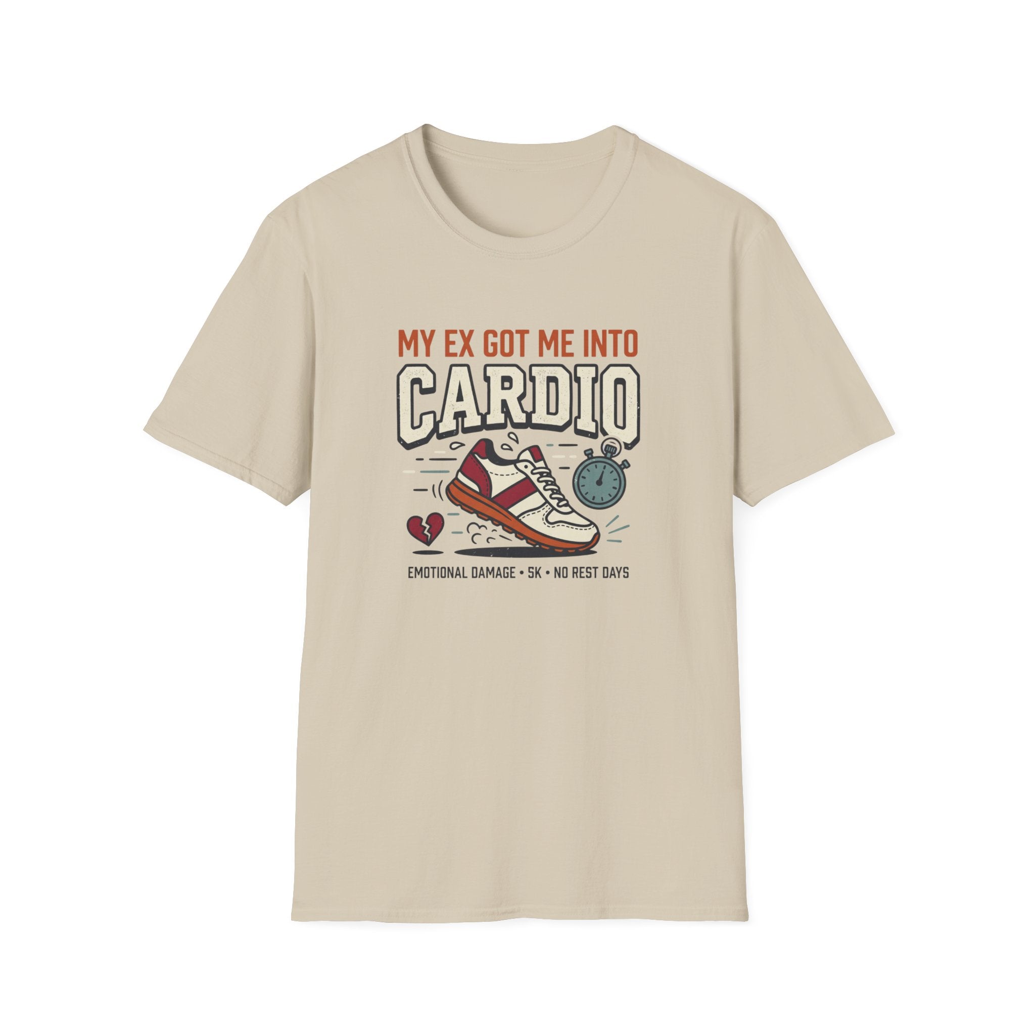 My Ex Got Me Into Cardio T-Shirt