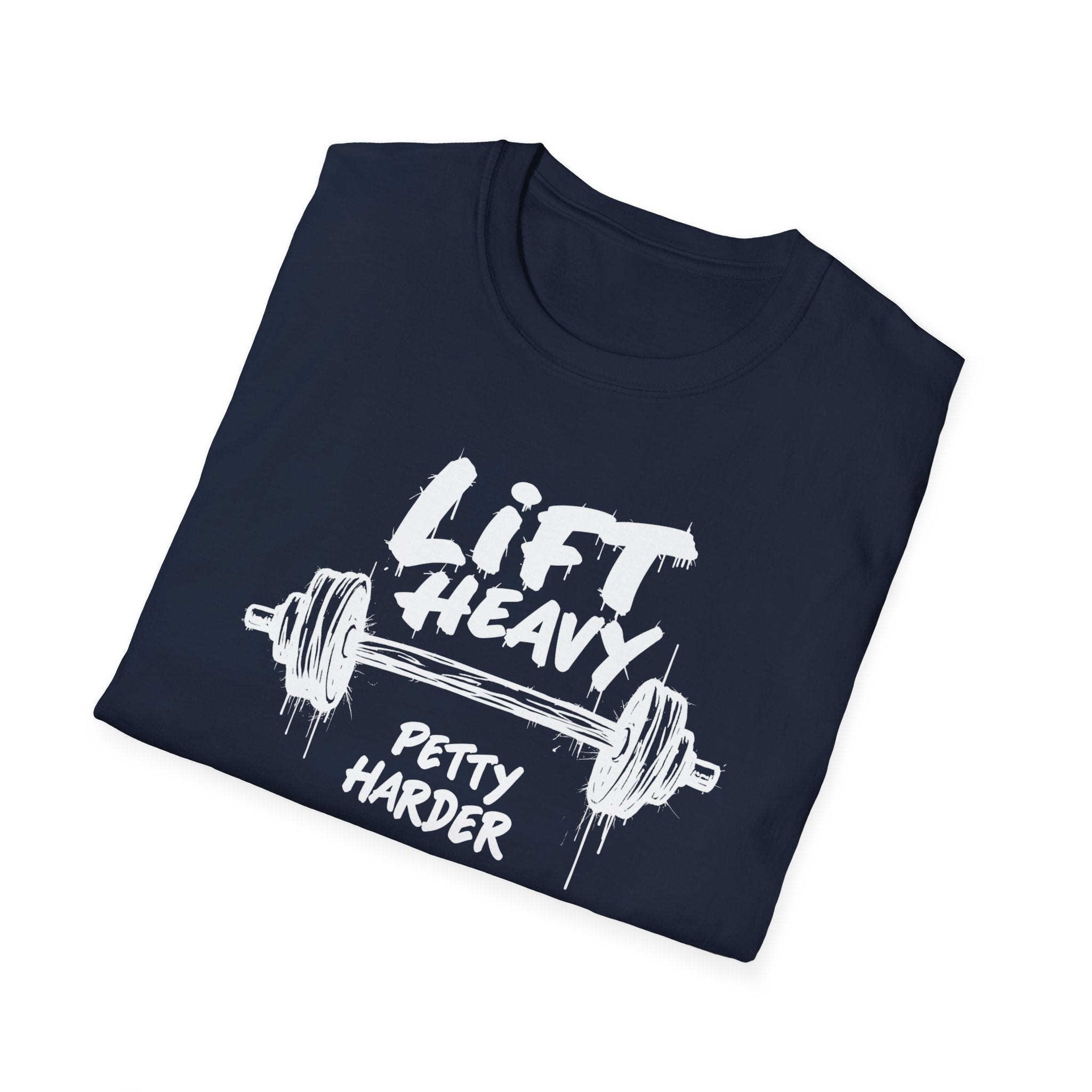 Lift Heavy, Petty Harder (Grunge Edition) T-Shirt