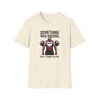 Something Missing - Gym T-Shirt