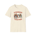 Stronger together 2 T-Shirt