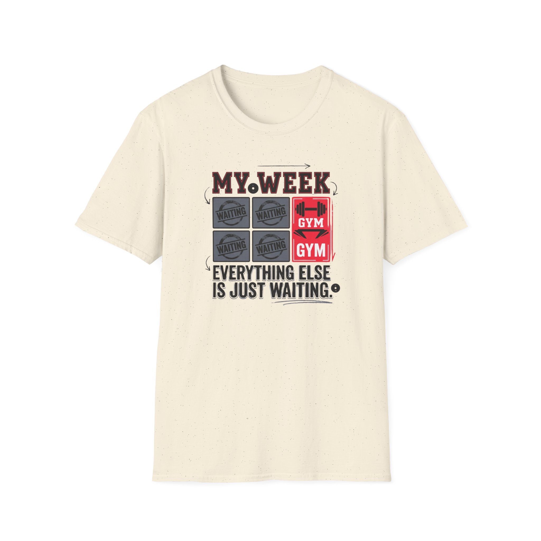 Waiting for gym - Week schedule T-Shirt