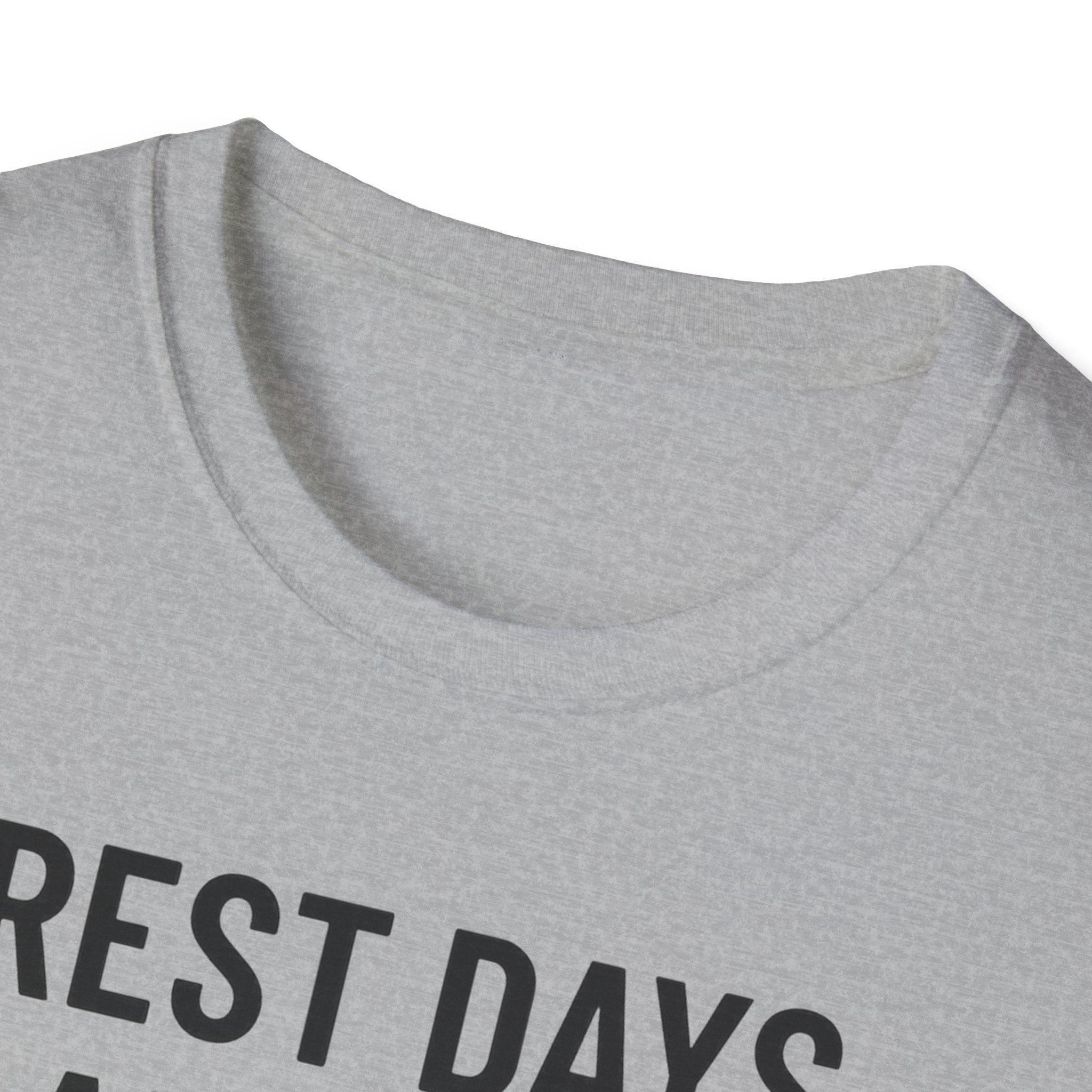 Rest Days Are for the Weak (JK, I’m on One) – Sarcastic Gym Tshirt