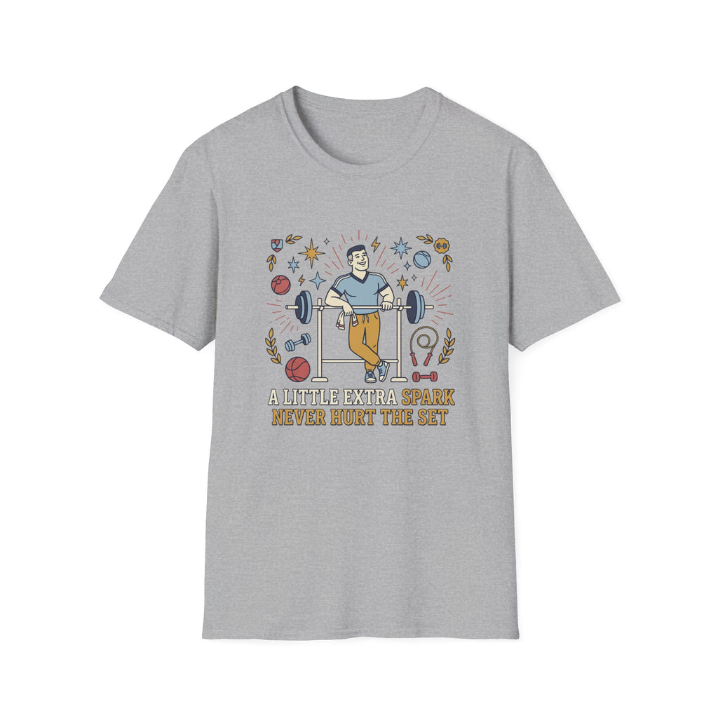 A little extra spark never hurt the set T-Shirt