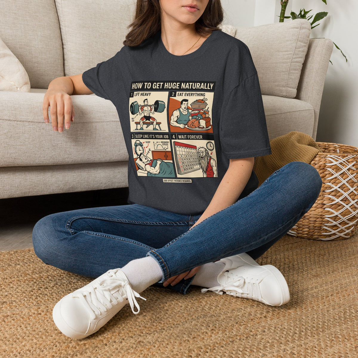 How to get huge naturally T-Shirt