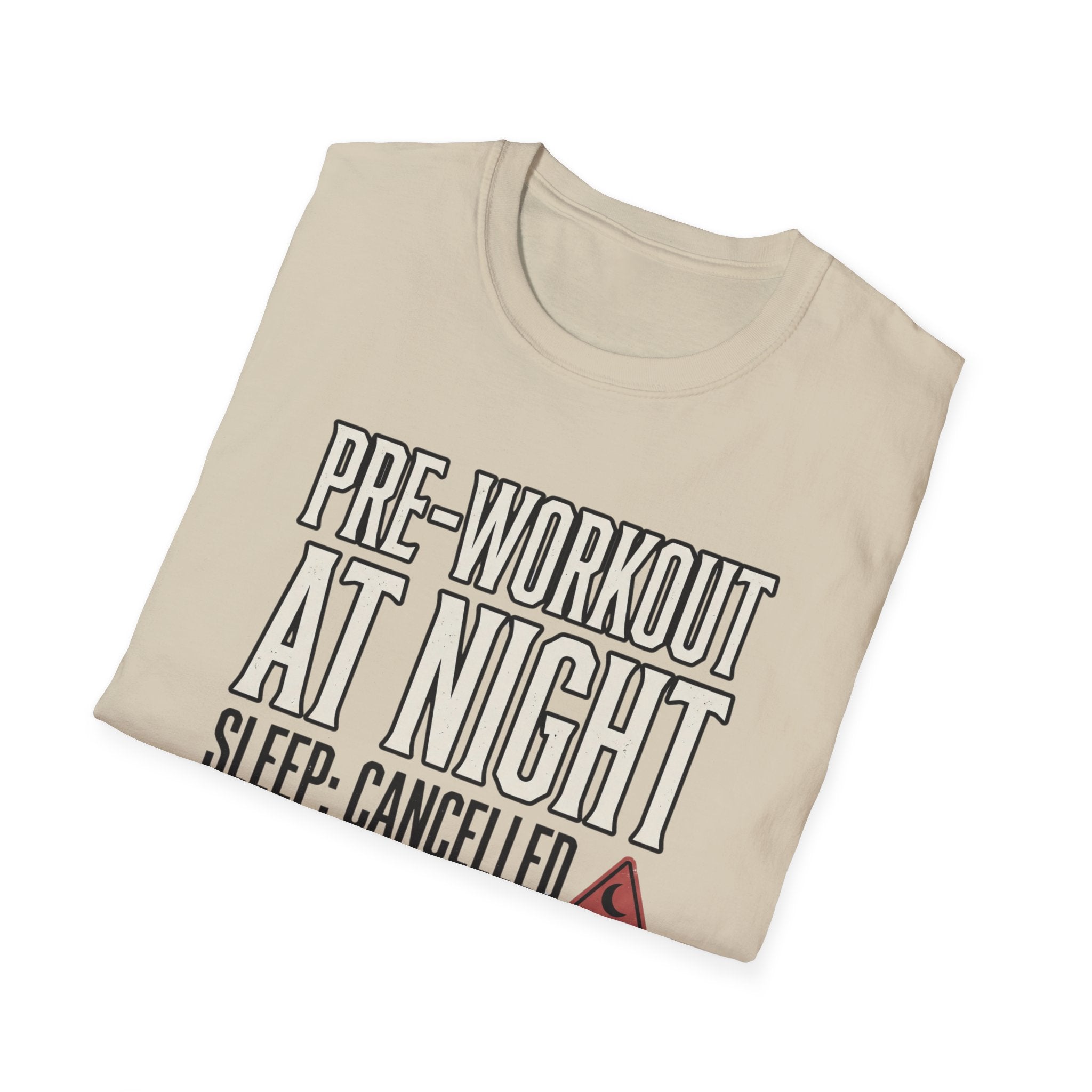 Pre at night - Sleep cancelled T-Shirt