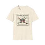 The pull day experiment T-Shirt