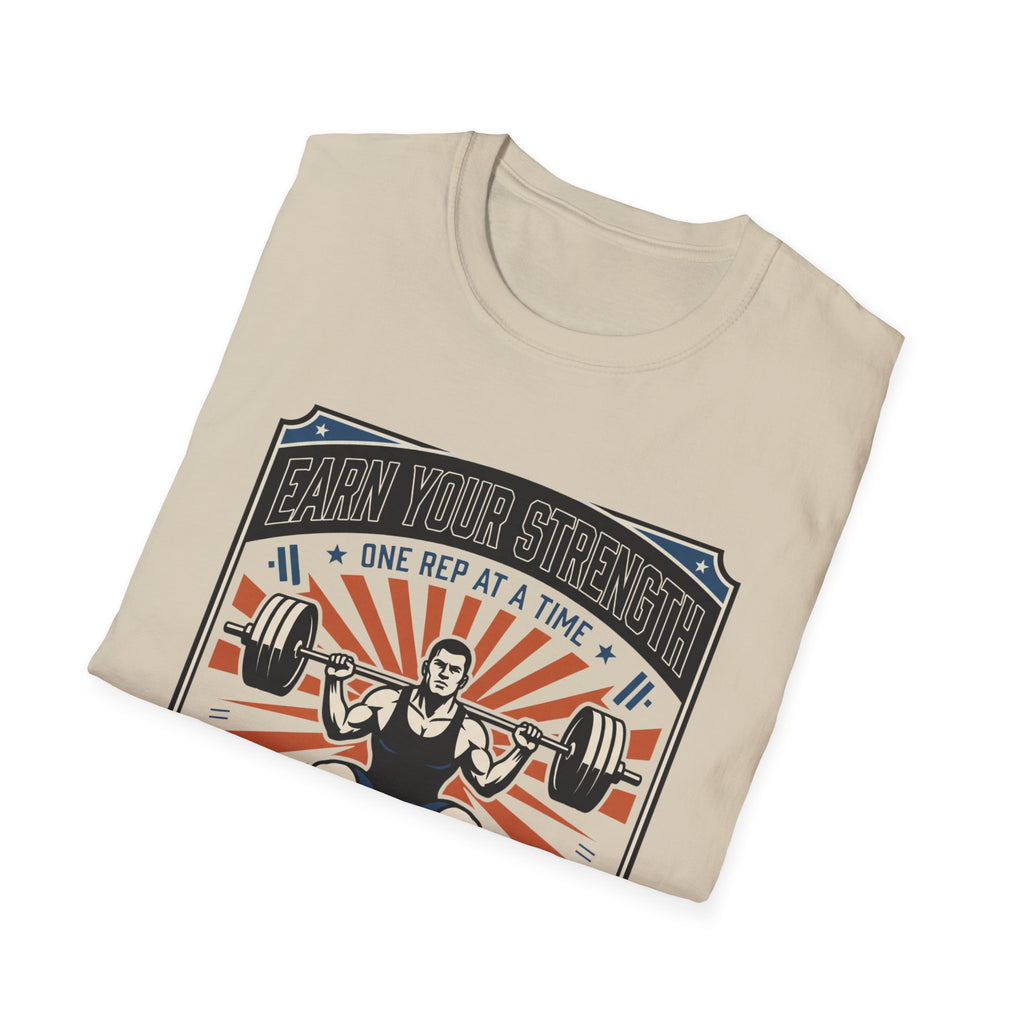 Earn your strength, one rep at a time T-Shirt