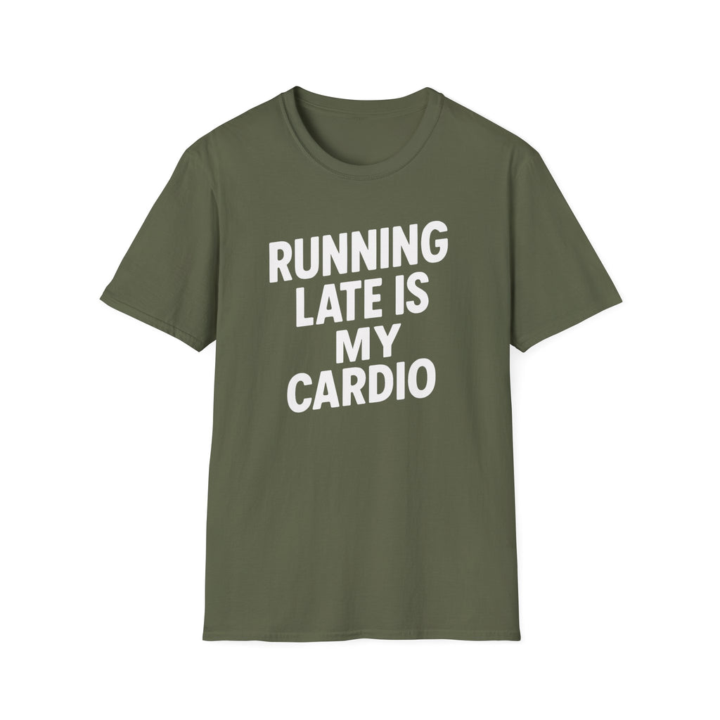 Running Late Is My Cardio – Bold & Playful Gym Tshirt