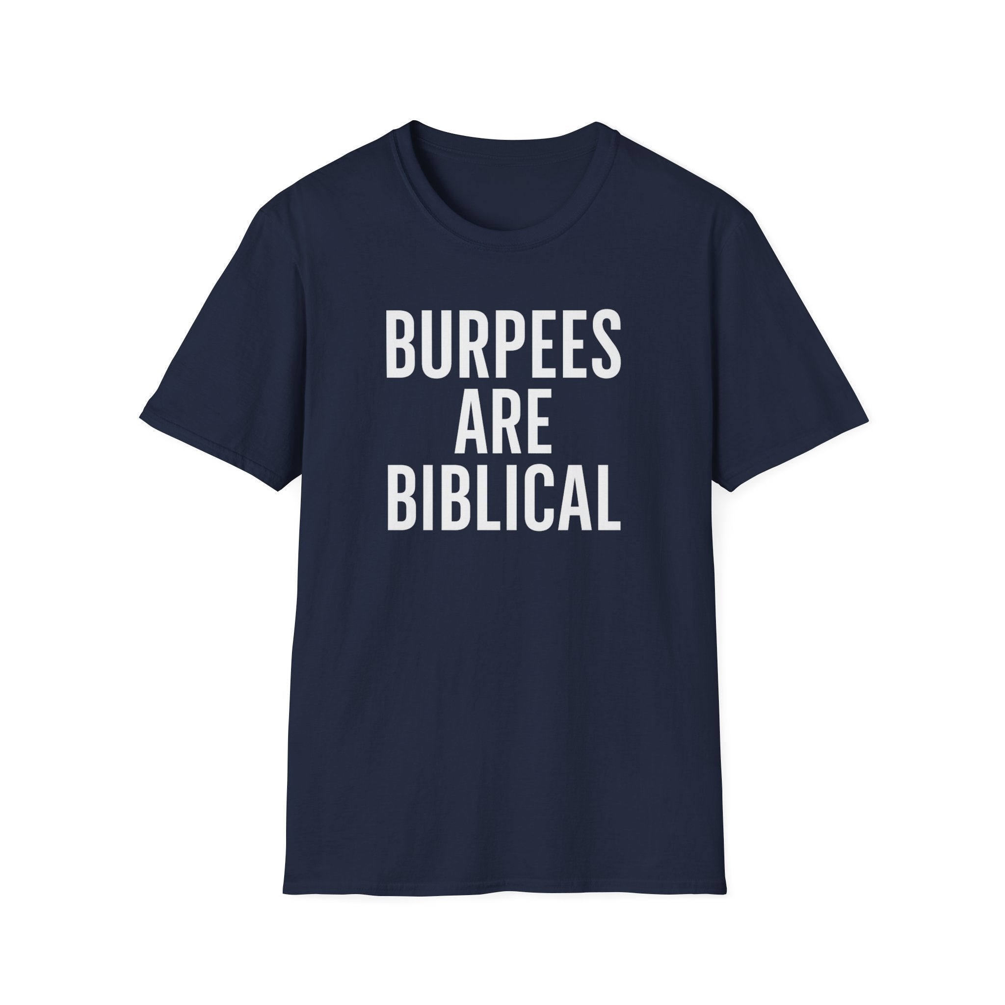 Burpees Are Biblical – Stone-Gray Statement Tshirt