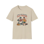 Good to see again old friend T-Shirt